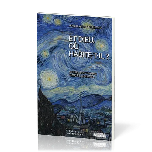 ET DIEU OU HABITE T'IL ?