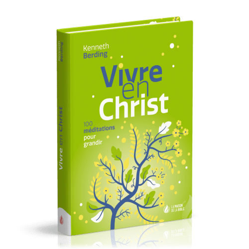 VIVRE EN CHRIST - 100 MEDITATIONS POUR GRANDIR