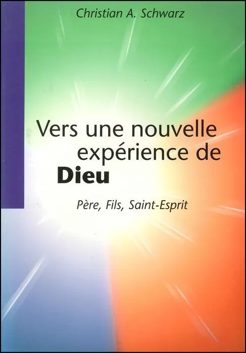 VERS UNE NOUVELLE EXPERIENCE DE DIEU PERE FILS ET SAINT-ESPRIT