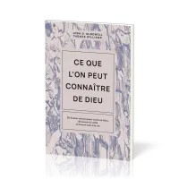 CE QUE L'ON PEUT CONNAITRE DE DIEU