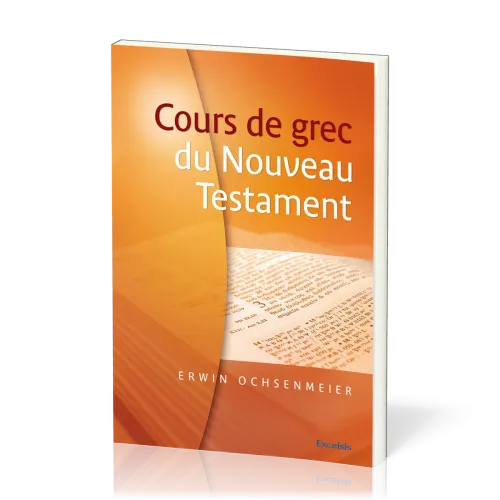 COURS DE GREC DU NOUVEAU TESTAMENT 2EME EDITION