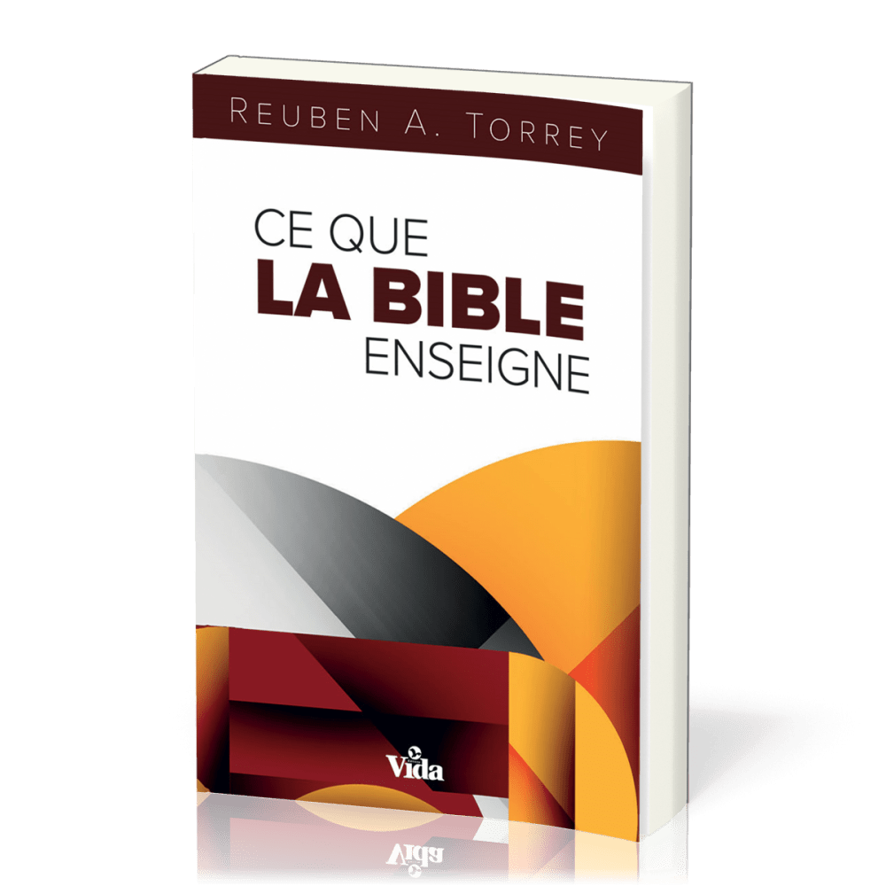 CE QUE LA BIBLE ENSEIGNE NVELLE EDITION