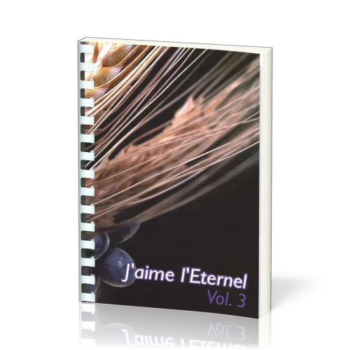 J'AIME L'ETERNEL VOL. 3 RECUEIL - 722 A 943