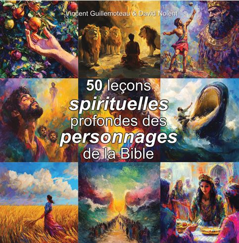 50 LECONS SPIRITUELLES PROFONDES DES PERSONNAGES DE LA BIBLE