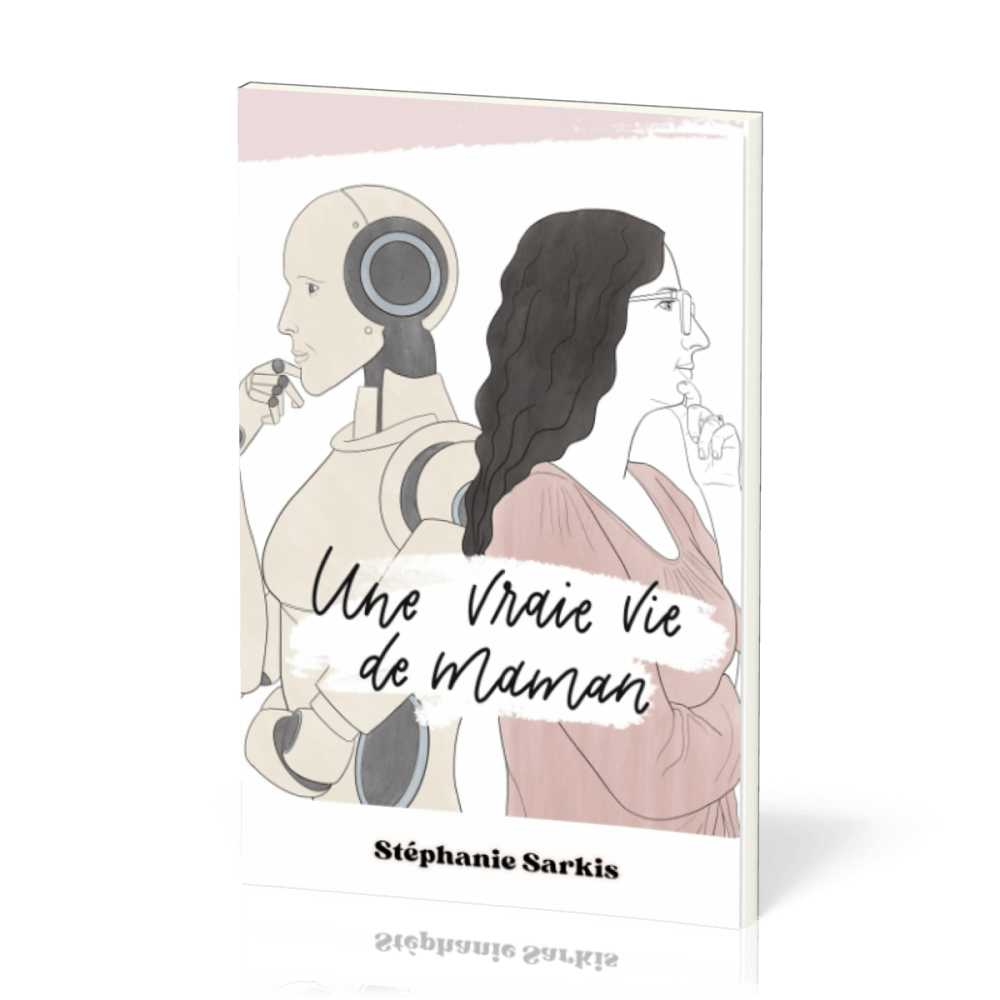 UNE VRAIE VIE DE MAMAN