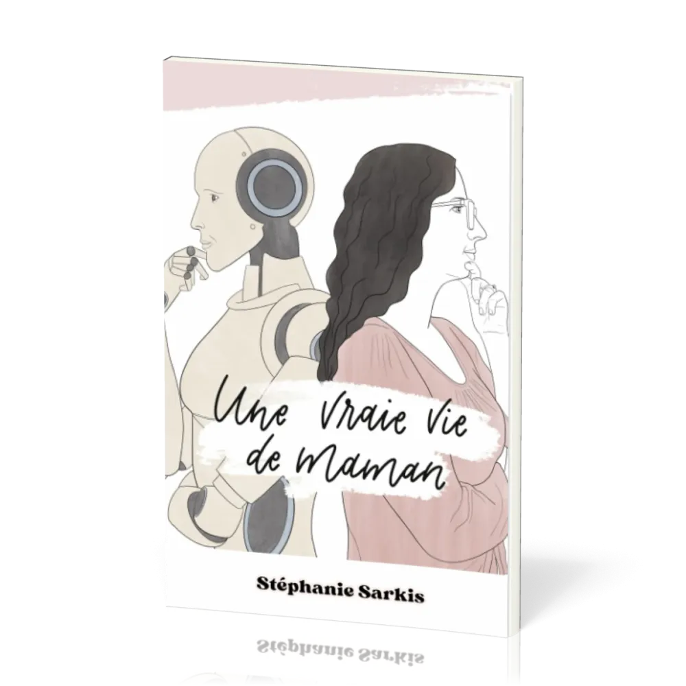 UNE VRAIE VIE DE MAMAN