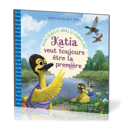 KATIA VEUT TOUJOURS ETRE LA PREMIERE - QUAND FRERES ET SOEURS SE CHAMAILLENT