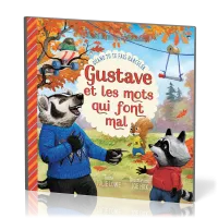 GUSTAVE ET LES MOTS QUI FONT MAL - QUAND TU TE FAIS HARCELER