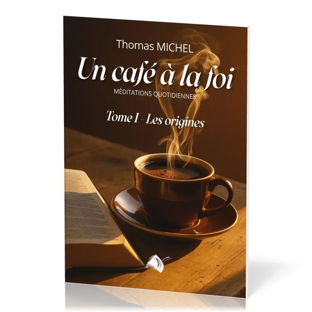 UN CAFE A LA FOI  TOME 1 ORIGINE