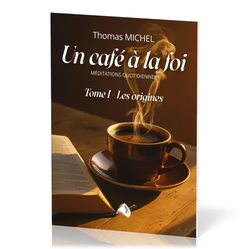 UN CAFE A LA FOI  TOME 1 ORIGINE