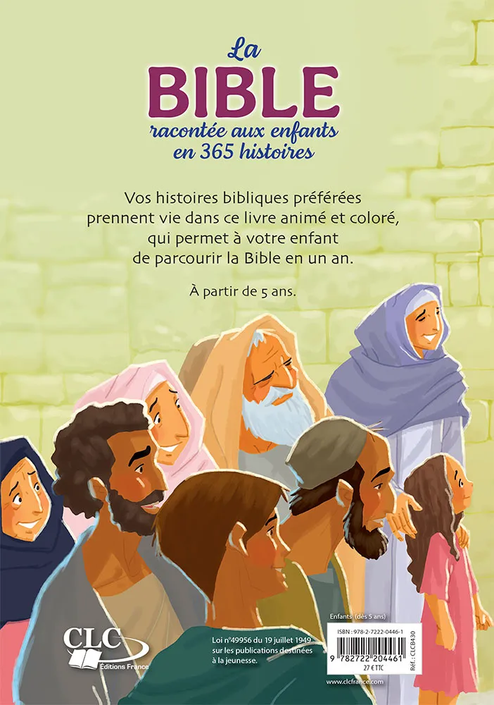 BIBLE RACONTEE AUX ENFANTS EN 365 HISTOIRES (LA) - UNE HISTOIRE PAR JOUR TOUT AU LONG DE L'ANNEE