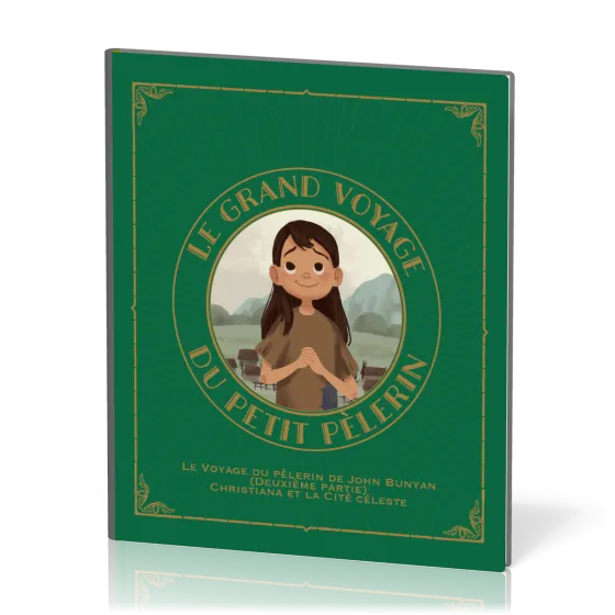 GRAND VOYAGE DU PETIT PELERIN (LE) - VOL. 2 - LE VOYAGE DU PELERIN DE JOHN BUNYAN (DUEXIEME PARTIE)