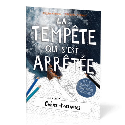 TEMPETE QUI S'EST ARRETEE (LA) - CAHIER D'ACTIVITES