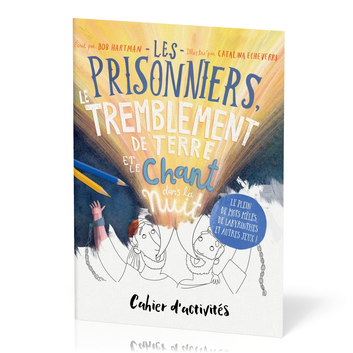 PRISONNIERS, LE TREMBLEMENT DE TERRE ET LE CHANT DANS LA NUIT (LES) - CAHIER D'ACTIVITES