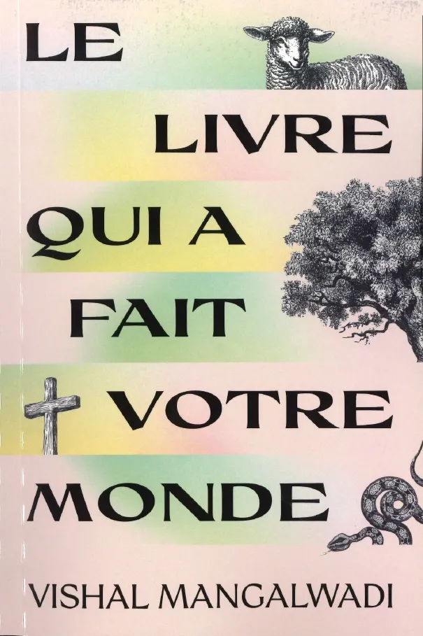 LIVRE QUI A FAIT VOTRE MONDE (LE)