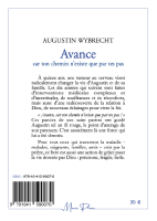 AVANCE CAR TON CHEMIN N'EXISTE QUE PAR TES PAS