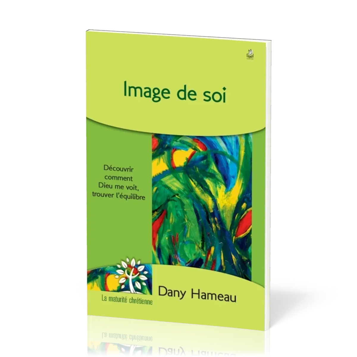 IMAGE DE SOI - ME VOIR COMME DIEU ME VOIT