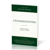 EVANGELISATION (L') - COMMENT ANNONCER FIDELEMENT L'EVANGILE