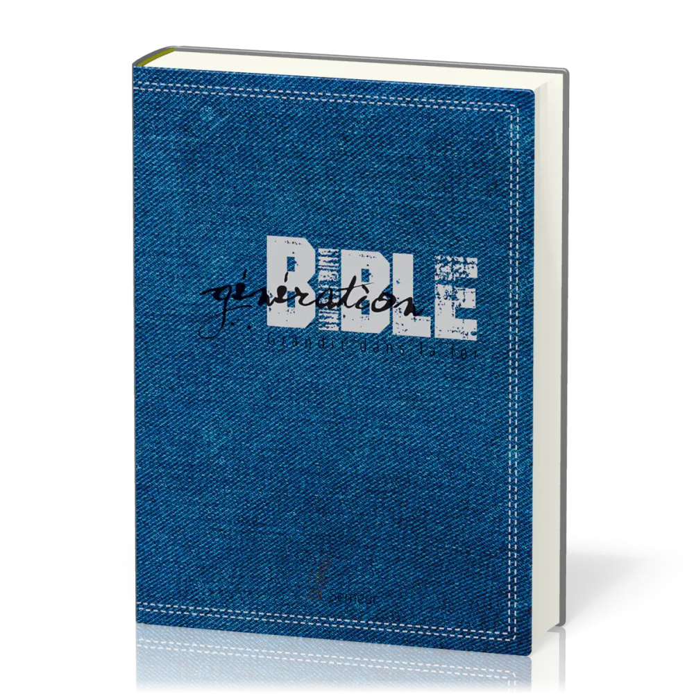 GENERATION BIBLE SEMEUR 2015 SOUPLE BLEUE JEANS - GRANDIR DANS LA FOI