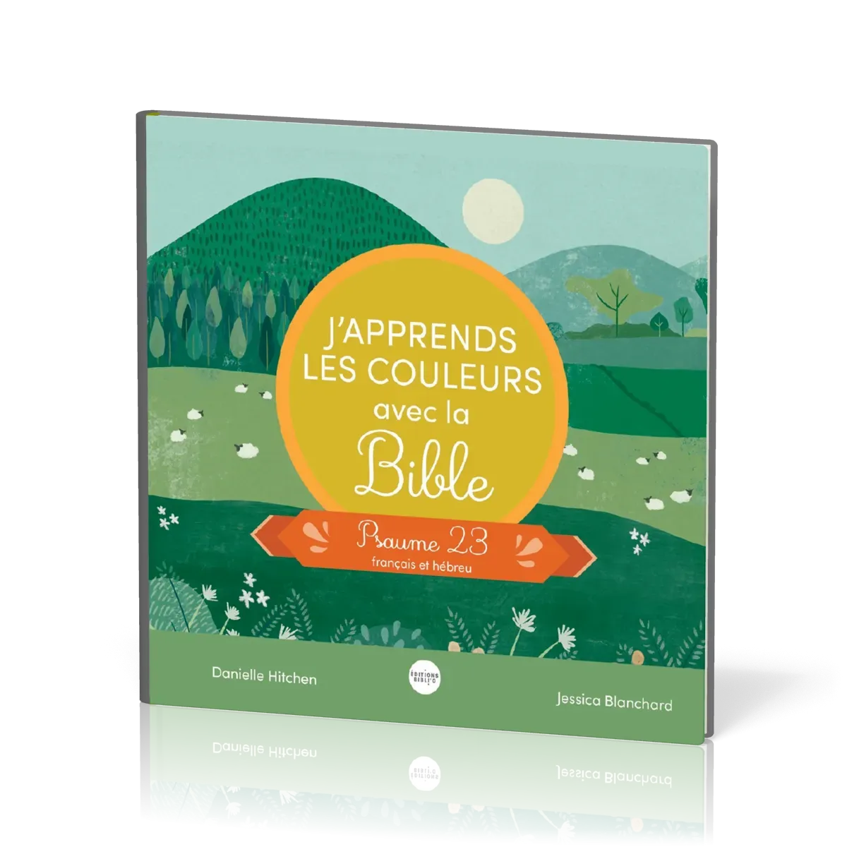 J'APPRENDS LES COULEURS AVEC LA BIBLE - PSAUME 23 FRANCAIS ET HEBREU