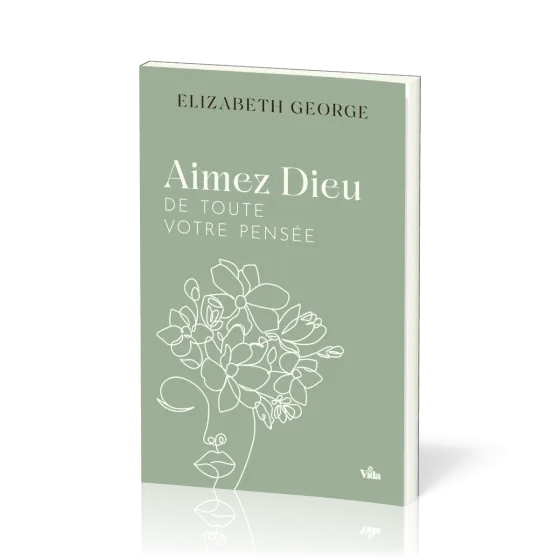 AIMEZ DIEU DE TOUTE VOTRE PENSEE