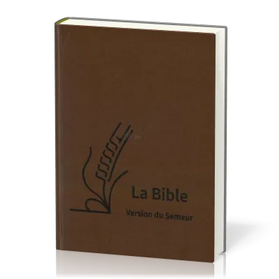 BIBLE SEMEUR 2015 GROS CARACTERES SEMI SOUPLE TEXTILE BRUN