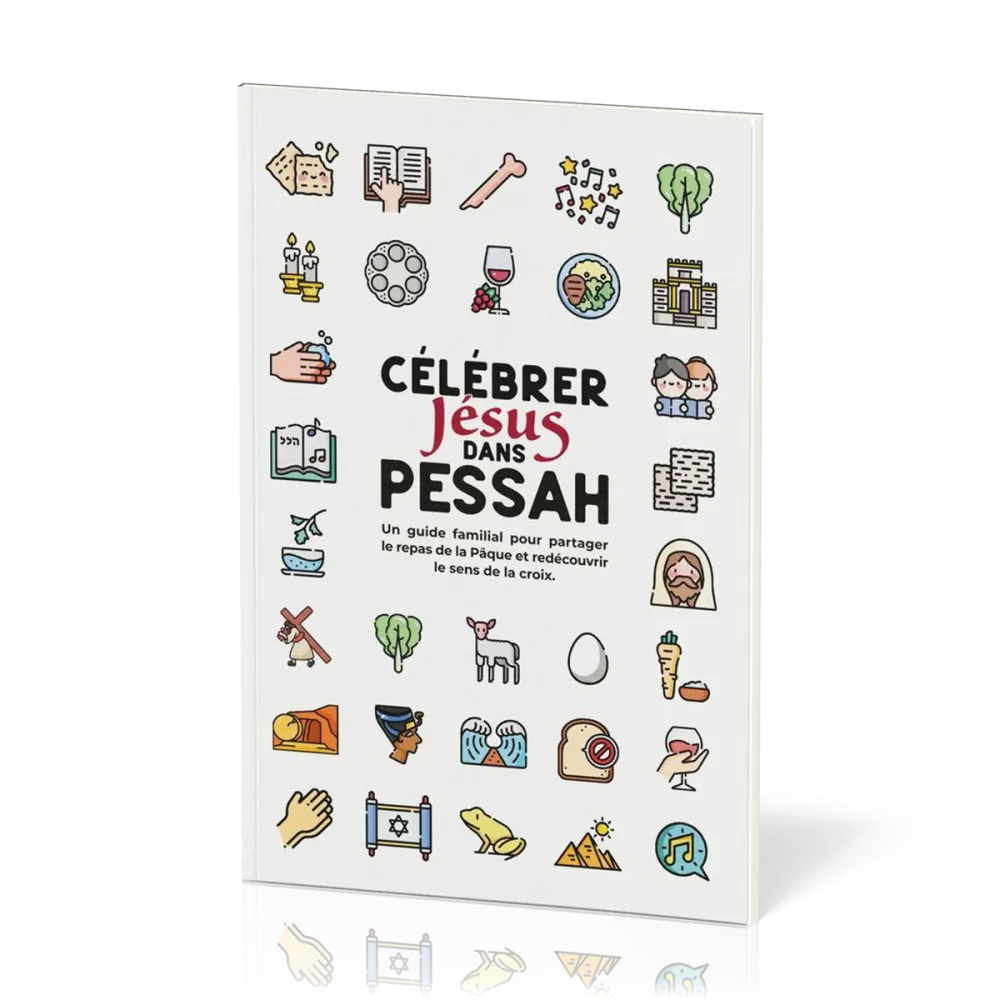 CELEBRER JESUS DANS PESSAH