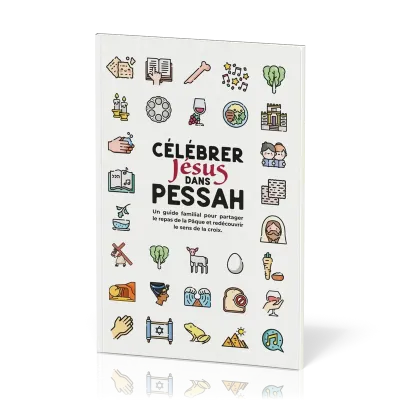 CELEBRER JESUS DANS PESSAH