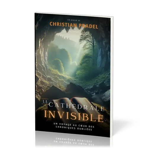 CATHEDRALE INVISIBLE (LA) - UN VOYAGE AU COEUR DES CHRONIQUES OUBLIEES