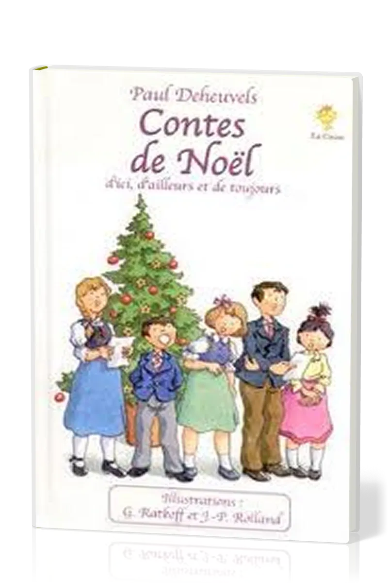 CONTES DE NOEL D'ICI, D'AILLEURS ET DE TOUJOURS