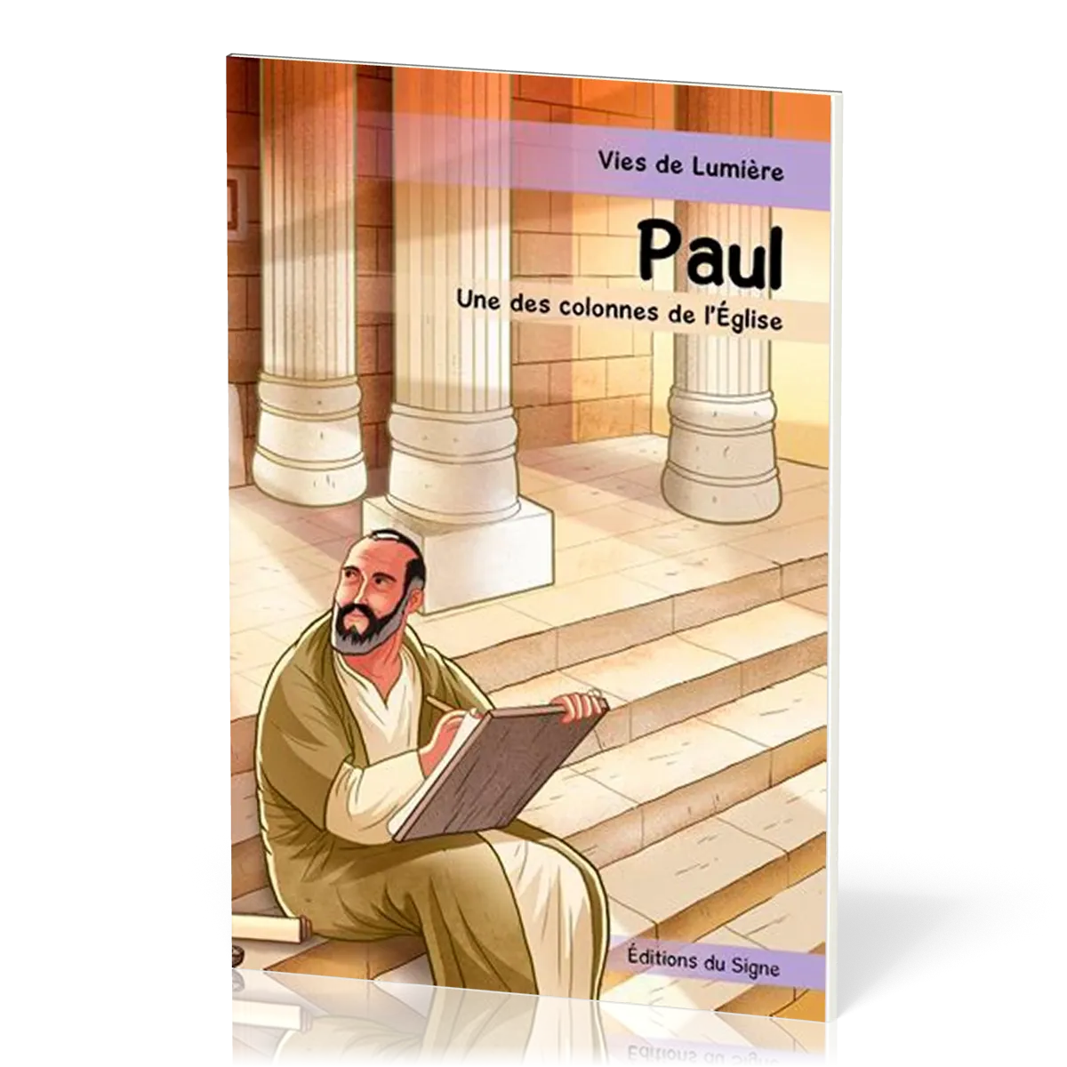 PAUL UNE COLONNE DE L'EGLISE