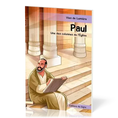 PAUL UNE COLONNE DE L'EGLISE