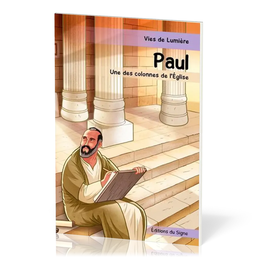 PAUL UNE COLONNE DE L'EGLISE