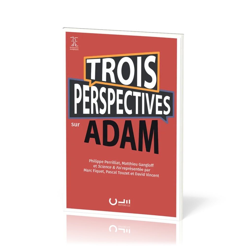 TROIS PERSEPECTIVES SUR ADAM