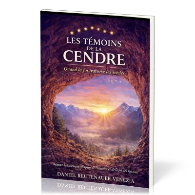 TEMOINS DE LA CENDRE (LES) T1- QUAND LA FOI TRAVERSE LES SIECLES