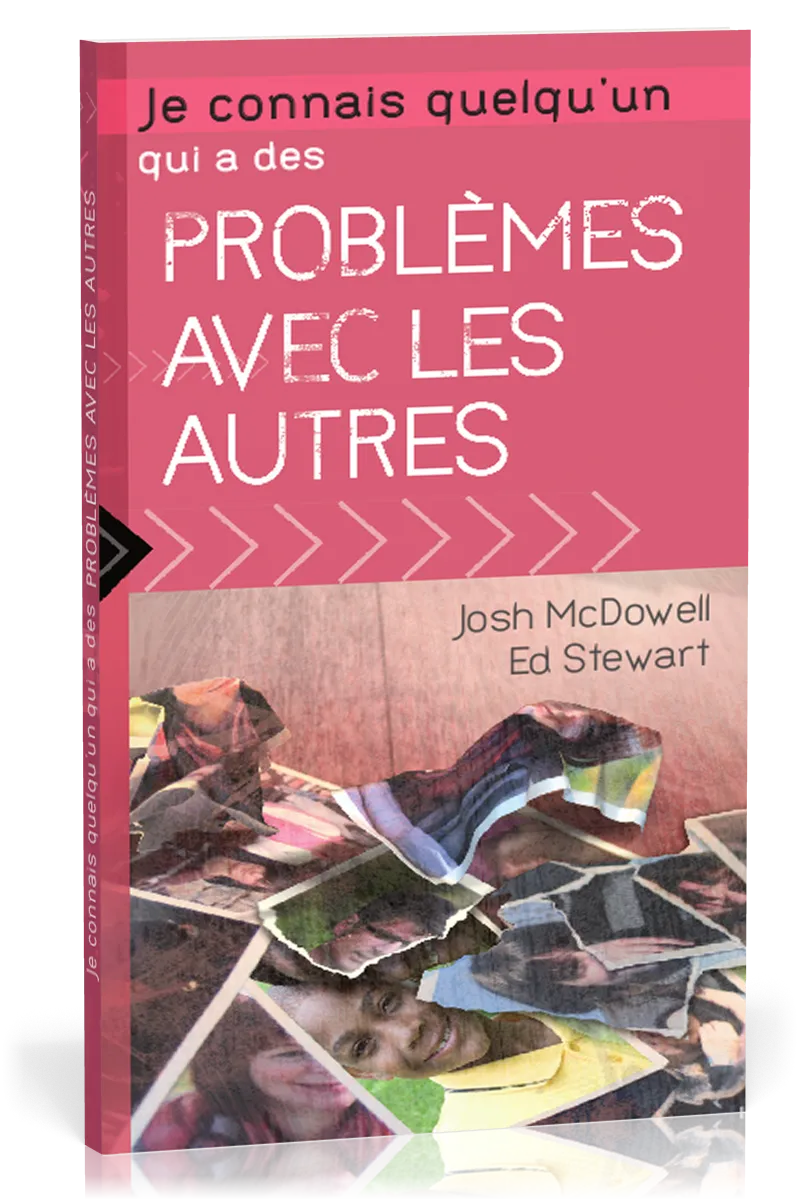 JE CONNAIS QUELQU'UN QUI A DES PROBLEMES AVEC LES AUTRES