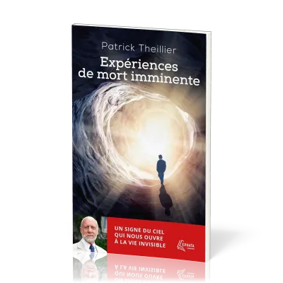 EXPERIENCES DE MORT IMMINENTE