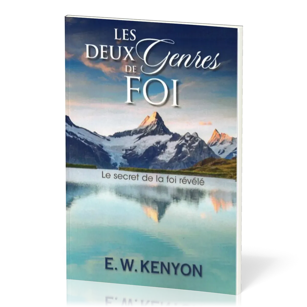 DEUX GENRES DE FOI (LES)