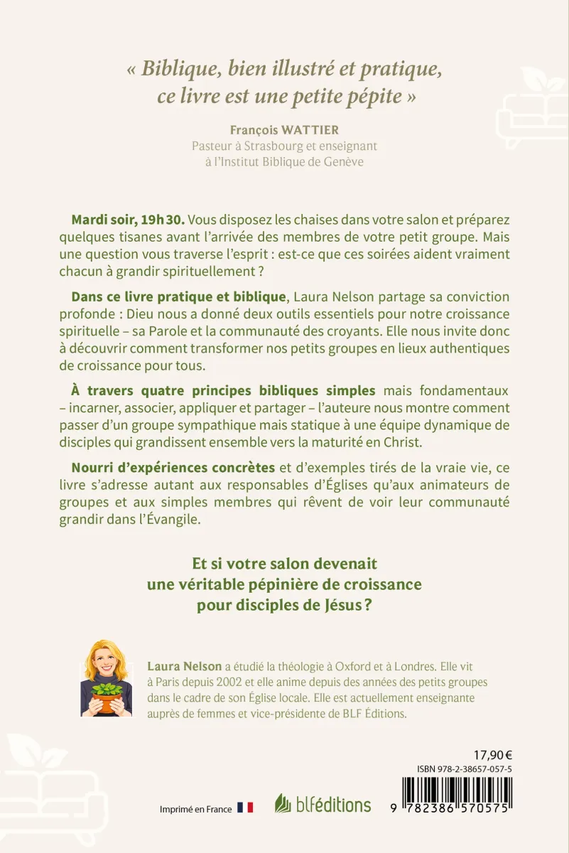 UNE PEPINIERE DE DISCIPLES DANS MON SALON - VIVRE SON GROUPE DE MAISON A LA GLOIRE DE DIEU