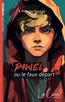 PAWEL OU LE FAUX DEPART - TROISIEME EDITION