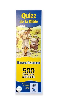 QUIZZ DE LA BIBLE - NOUVEAU TESTAMENT - 500 QUESTIONS ET REPONSES