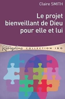 PROJET BIENVEILLANT DE DIEU POUR ELLE ET LUI