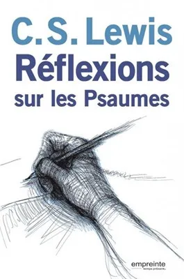 REFLEXIONS SUR LES PSAUMES NVELLE EDITION