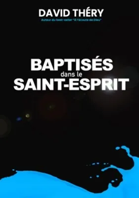 BAPTISES DANS LE SAINT ESPRIT