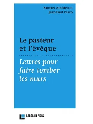 PASTEUR ET L'EVEQUE (LE)