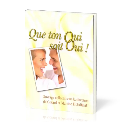 QUE TON OUI SOIT OUI - NELLE EDITION