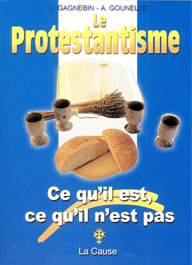 PROTESTANTISME CE QU'IL EST CE QU'IL N'EST PAS