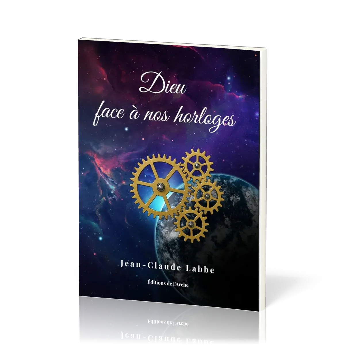 DIEU FACE A NOS HORLOGES