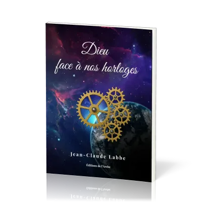 DIEU FACE A NOS HORLOGES