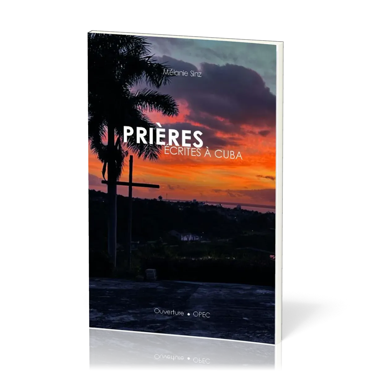 PRIERES ECRITES A CUBA
